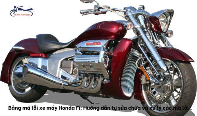 Bảng mã lỗi xe máy Honda Fi: Hướng dẫn tự sửa chữa và xử lý các mã lỗi